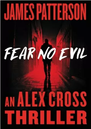 [Doc] Fear No Evil (Alex Cross,  #29) Full