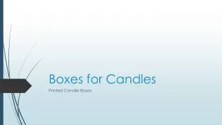 Boxes for Candles