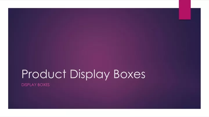 product display boxes