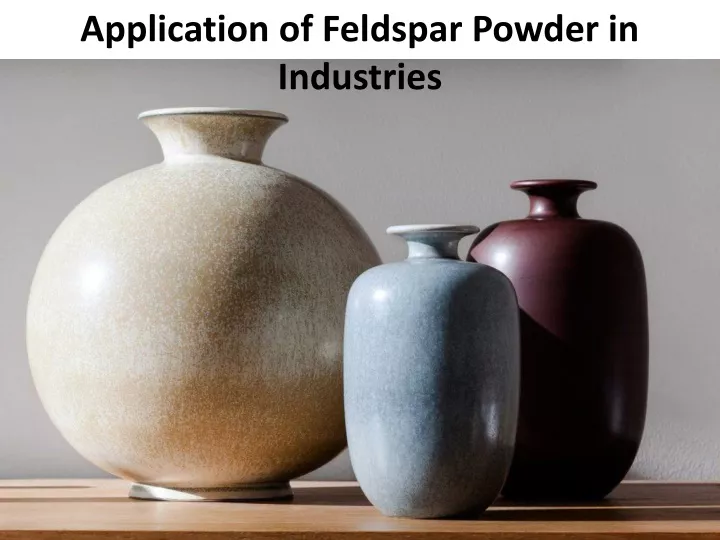 application of feldspar powder in industries