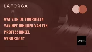 Wat zijn de voordelen van het inhuren van een professioneel webdesign?