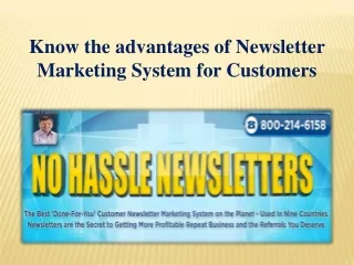 Know the advantages of Newsletter Marketing System for Customers