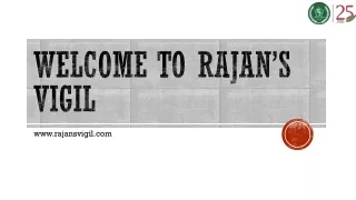 welcome to rajan s vigil