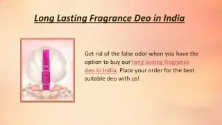 Long Lasting Fragrance Deo in India