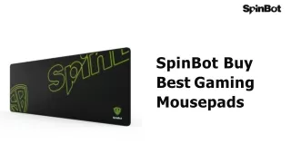 SpinBot Buy Best Gaming Mousepads