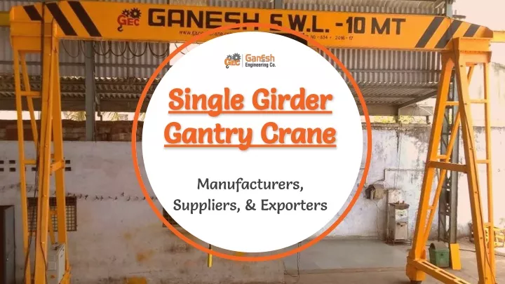 single girder single girder gantry crane gantry