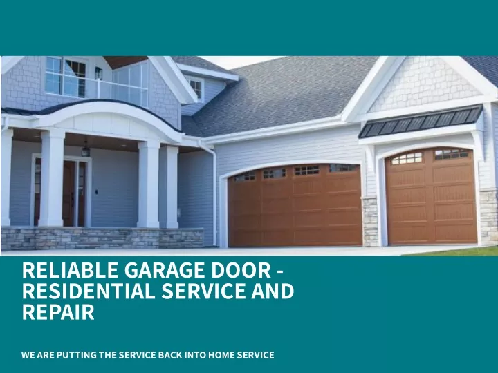 reliable garage door residential service