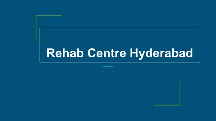 rehab centre hyderabad