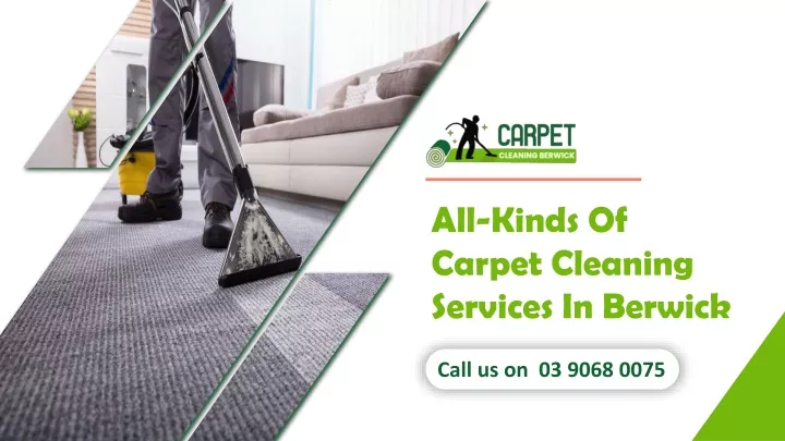 all kinds of carpet cleaning services in berwick