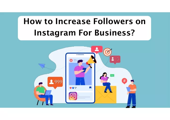how to increase followers on instagram for business