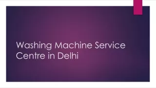 Washing Machine Service Centre in Delhi