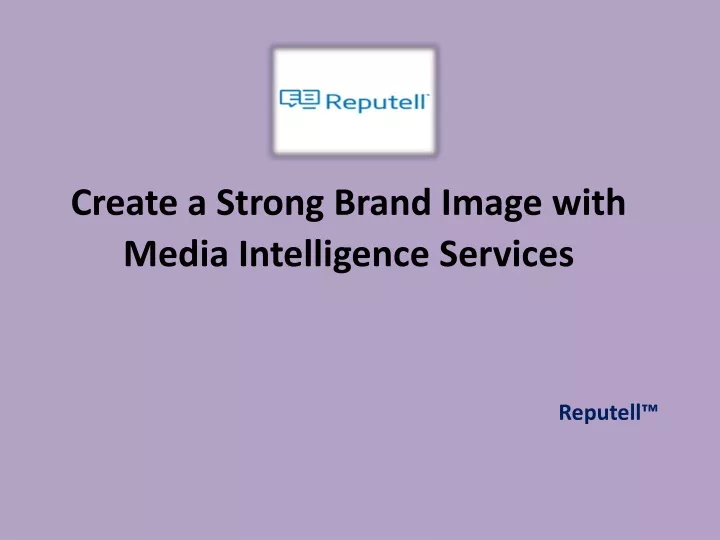 create a strong brand image with media intelligence services