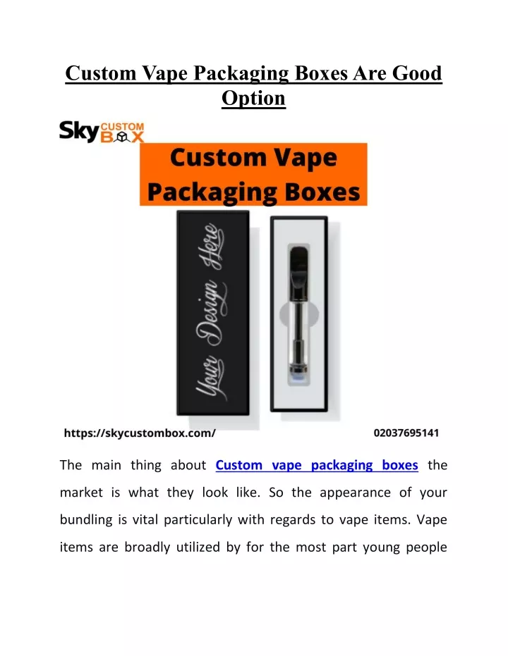 custom vape packaging boxes are good option