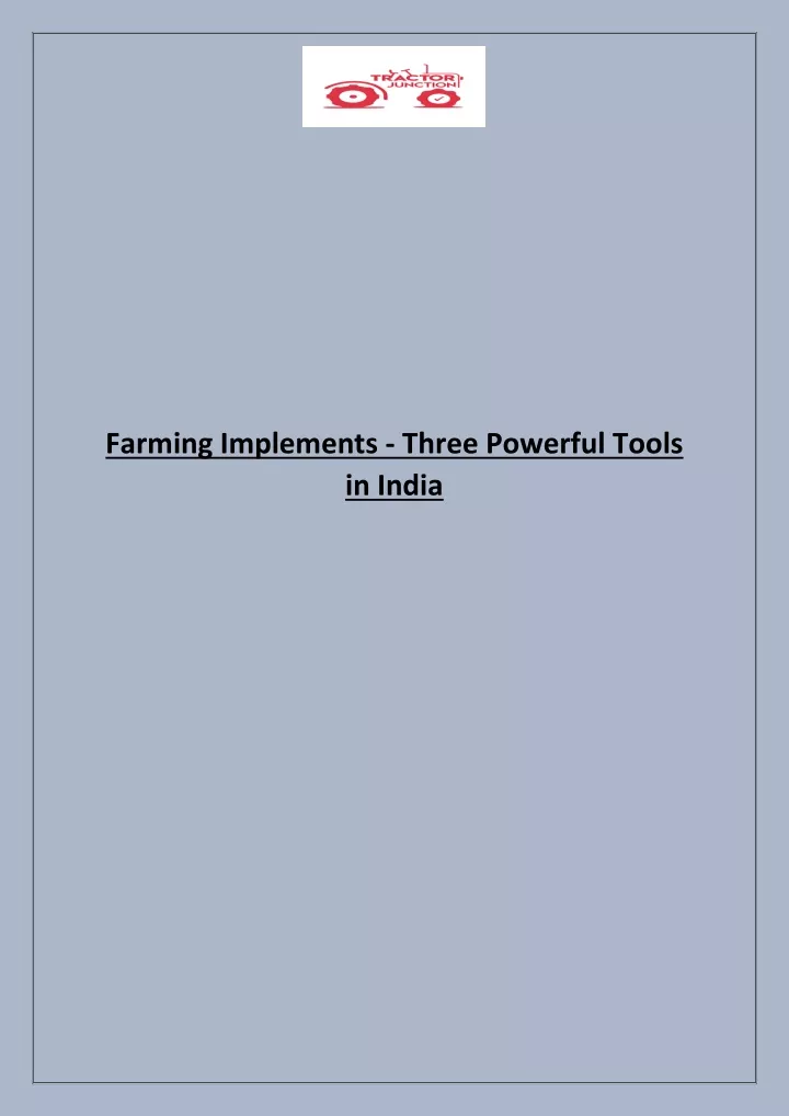 farming implements three powerful tools in india