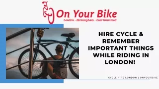 Hire Cycle & Remember Important Things While Riding In London!