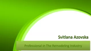 Svitlana Azovska - Professional in The Remodeling Industry