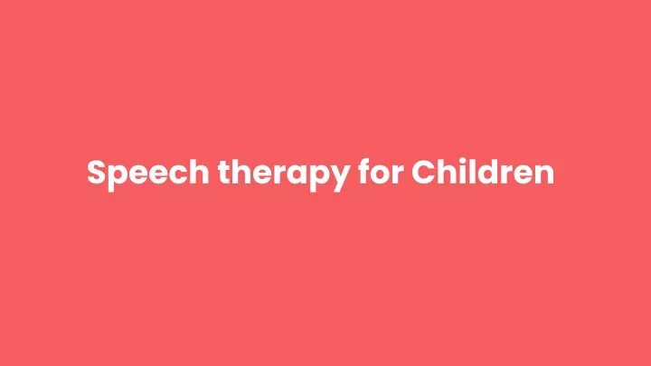 speech therapy for children