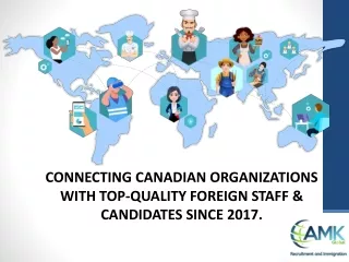 CONNECTING CANADIAN ORGANIZATIONS WITH TOP-QUALITY FOREIGN STAFF