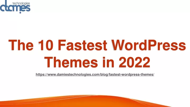 the 10 fastest wordpress themes in 2022