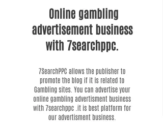 Online gambling advertisment business with 7searchppc.