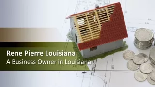 Rene Pierre Louisiana | A Business Owner in Louisiana