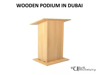 wooden podium in dubai