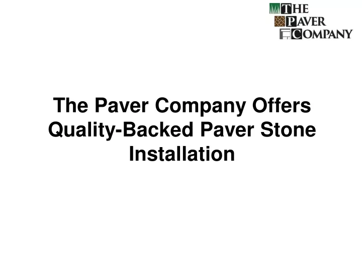 the paver company offers quality backed paver