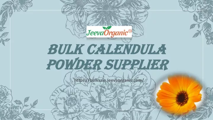 bulk calendula bulk calendula powder supplier