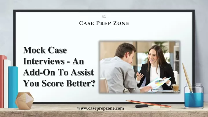 mock case interviews an add on to assist