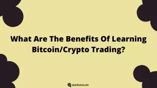 What Are The Benefits Of Learning Bitcoin/Crypto Trading?