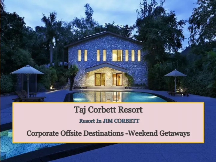 taj corbett resort resort in jim corbett