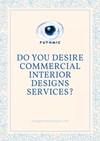 Do you Desire Commercial Interior Designs Services?