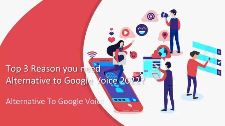top 3 reason you need alternative to google voice 2022