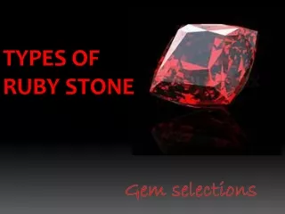 Types of RUBY Gemstones