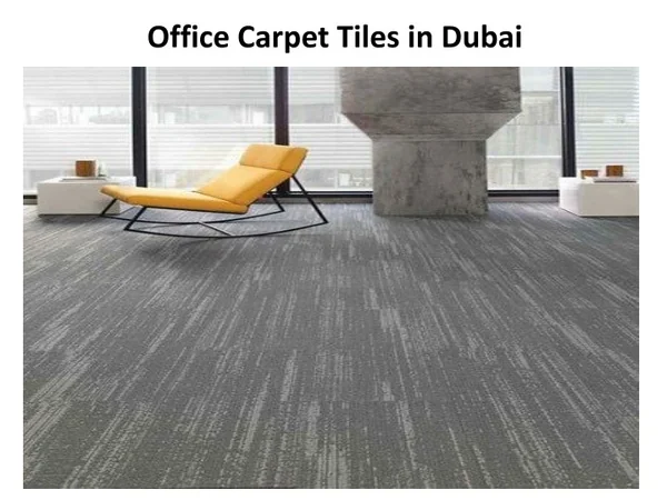 PPT - Office Carpet in Dubai PowerPoint Presentation, free download ...