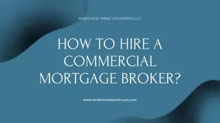 Tips to Hire a Commercial Mortgage Broker