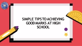 simple tips to achieving good marks at high school