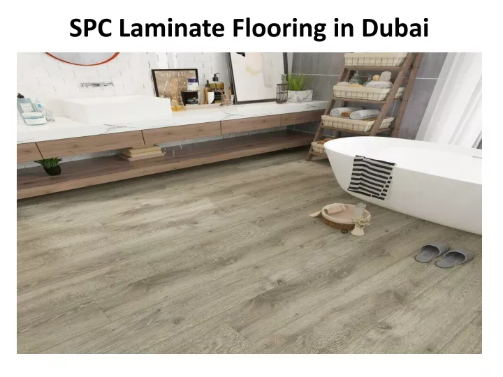 spc laminate flooring in dubai