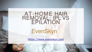 At-home Hair Removal IPL VS Epilation