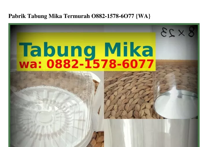 pabrik tabung mika termurah o882 1578 6o77 wa