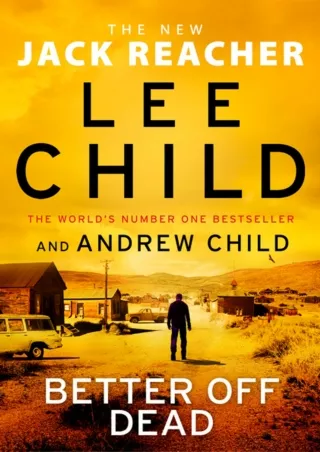 Download [ebook] Better Off Dead (Jack Reacher, #26) Full