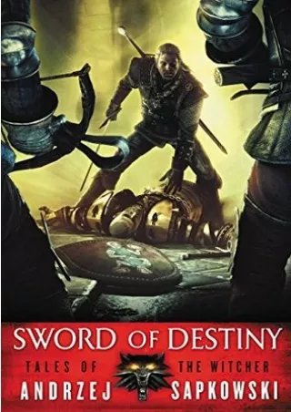 [PDF] Download Sword of Destiny (The Witcher, #0.7) Full