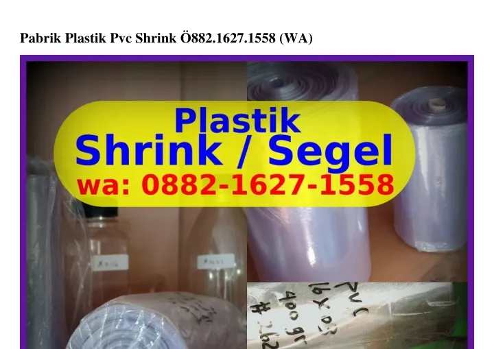 pabrik plastik pvc shrink 882 1627 1558 wa