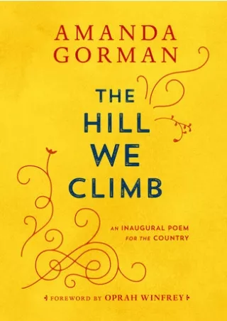 [DOWNLOAD] The Hill We Climb: An Inaugural Poem for the Country Full