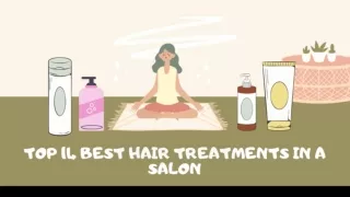 TOP 14 BEST HAIR TREATMENTS IN A SALON
