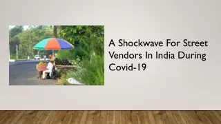 A shockwave for street vendors in India during covid 19