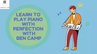 Learn To Play With Perfection With Ben Camp