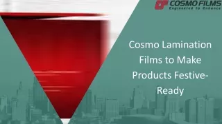 Cosmo Lamination Films to Make Products Festive-Ready