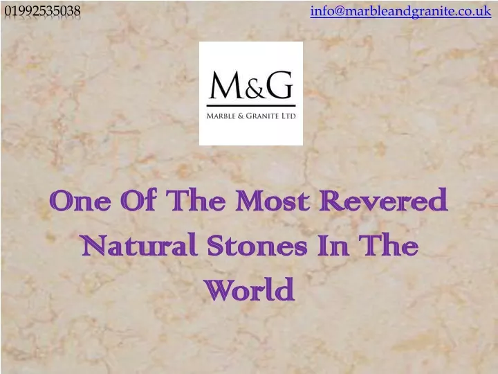 one of the most revered natural stones in the world