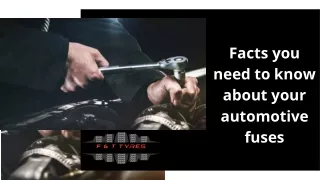 facts you need to know about your automotive fuses
